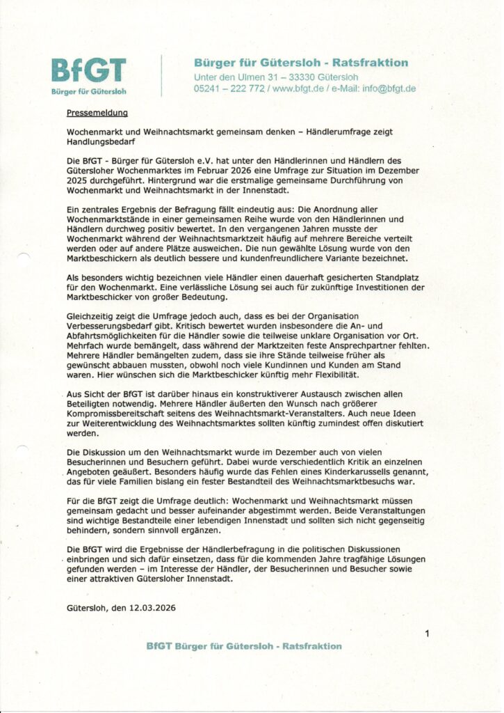 Schreiben der Ratsfraktion Bürger für Gütersloh zu den Plänen für den Wochenmarkt und den Weihnachtsmarkt, in dem die Interessen der Gewerbetreibenden und die rechtlichen Anforderungen hervorgehoben werden. Datiert vom 12.03.2016.