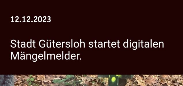 2023-12-14 Gütersloh hat eine Mängel-Melde-App