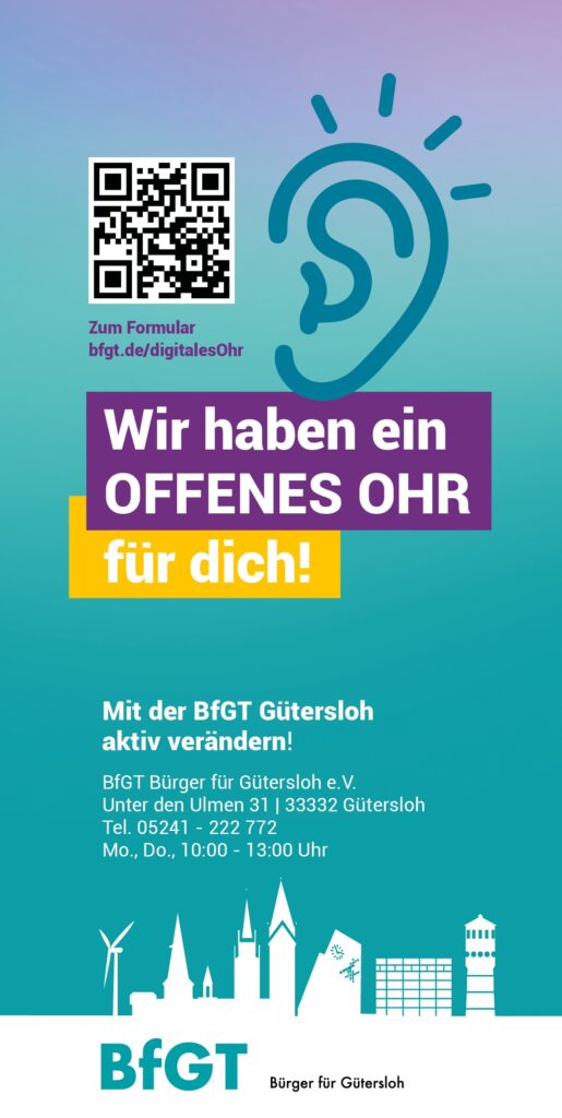 Plakat mit einer großen Ohr-Illustration, Text über ein "offenes Ohr" für die Gemeinschaft, Kontaktinformationen, einem QR-Code und dem Logo der Bürger für Gütersloh (BfGT) am unteren Rand.